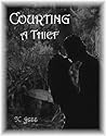 Courting a Thief