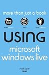 Using Microsoft Windows Live Using Microsoft Windows Live
