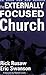 The Externally Focused Church by Rick Rusaw The Externally Focused Church by Rick Rusaw