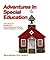 Adventures In Special Education: A Practitioner's Guidebook to Understanding and Treating Problem Behaviors in Schools