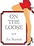 On The Loose