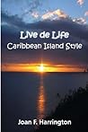 Live de Life - Caribbean Island Style