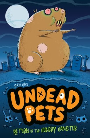 Return of the Hungry Hamster (Undead Pets Book 1)
