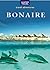 Bonaire Travel Adventures by Lynne M. Sullivan