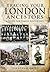 Tracing Your London Ancestors: A Guide for Family Historians (Tracing Your Ancestors)