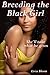 Breeding the Black Girl by Livia Bloom