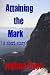 Attaining The Mark