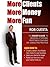 More Clients, More Money, More Fun