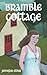 Bramble Cottage