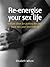 Re-energise Your Sex Life: ...