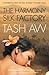 The Harmony Silk Factory by Tash Aw