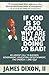 If God Is So Good Why Are Blacks Doing So Bad? by James Dixon II
