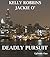 Deadly Pursuit (Jackie O' E...