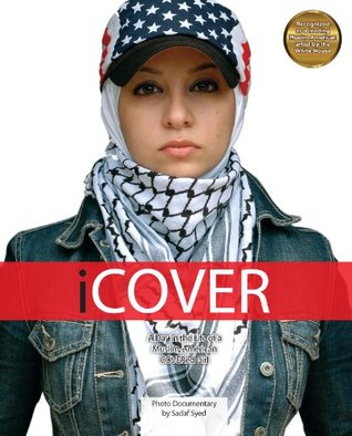 iCOVER: A Day in the Life of a Muslim-American COVERed Girl (Kindle Edition)