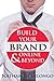 Build Your Brand Online & Beyond