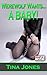 The Werewolf Wants A Baby by Tina Jones