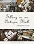 Selling in an Antique Mall: A Beginner's Guide