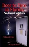 Door to Time in Florida (Old Kings Road) Door to Time in Florida (Old Kings Road)