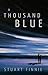 A Thousand Blue by Stuart Finnie