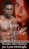 Save Me (Sacrifices & Second Chances)