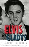 Elvis and Gladys