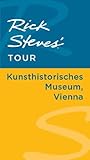 Rick Steves' Tour: Kunsthistorisches Museum, Vienna