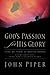 God's Passion for His Glory by John      Piper