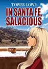 In Santa Fe, Salacious