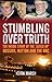 Stumbling Over Truth: The I...