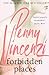 Forbidden Places by Penny Vincenzi