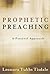 Prophetic Preaching by Leonora Tubbs Tisdale