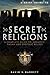 A Brief Guide to Secret Religions: A Complete Guide to Hermetic, Pagan and Esoteric Beliefs (Brief Histories)