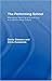 The Performing School: Managing teaching and learning in a performance culture