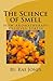 The Science of Smell, How A...