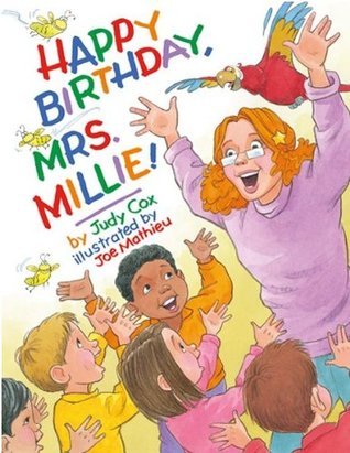 Happy Birthday, Mrs. Millie! (Kindle Edition)