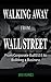 Walking Away From Wall Street: From Corporate Bull to Building a Busines