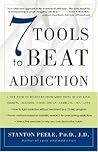 Book cover for 7 Tools to Beat Addiction: A New Path to Recovery from Addictions of Any Kind: Smoking, Alcohol, Food, Drugs, Gambling, Sex, Love