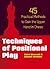 Techniques of Positional Play: 45 Practical Methods to Gain the Upper Hand in Chess