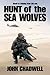 Hunt of the Sea Wolves
