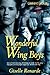Wonderful Wing Boys (Weekend Getaways)