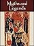 Myths and Legends Anthology