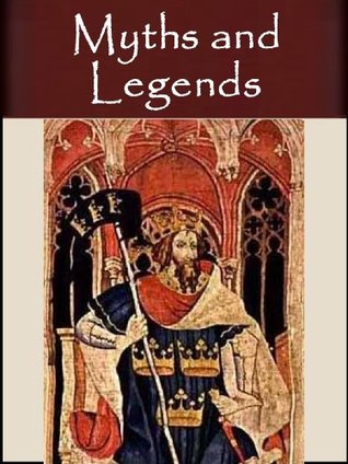 Myths and Legends Anthology (Kindle Edition)