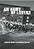 An Army of Lovers by Juliana Spahr An Army of Lovers by Juliana Spahr