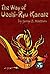 The Way of Uechi-ryu Karate - Part One by George Mattson