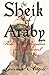 The Sheik of Araby by Lavinia Angell