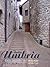 Into Umbria by Michael Kiefer