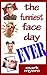 The Funniest Face Day Ever-...