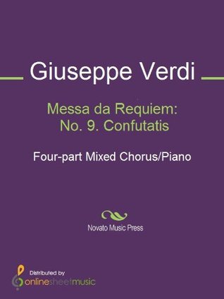Messa da Requiem: No. 9. Confutatis (Kindle Edition)