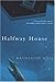 Halfway House by Katharine Noel