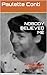 NOBODY BELIEVED ME by Paulette Conti